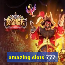 amazing slots 777